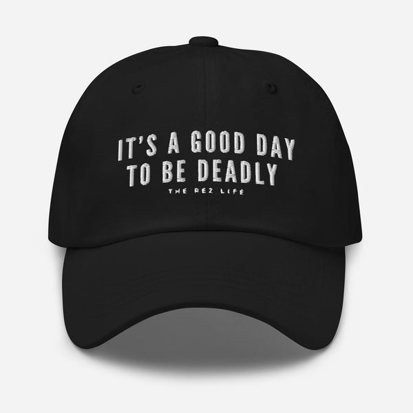 It's A Good Day To Be Deadly Hat