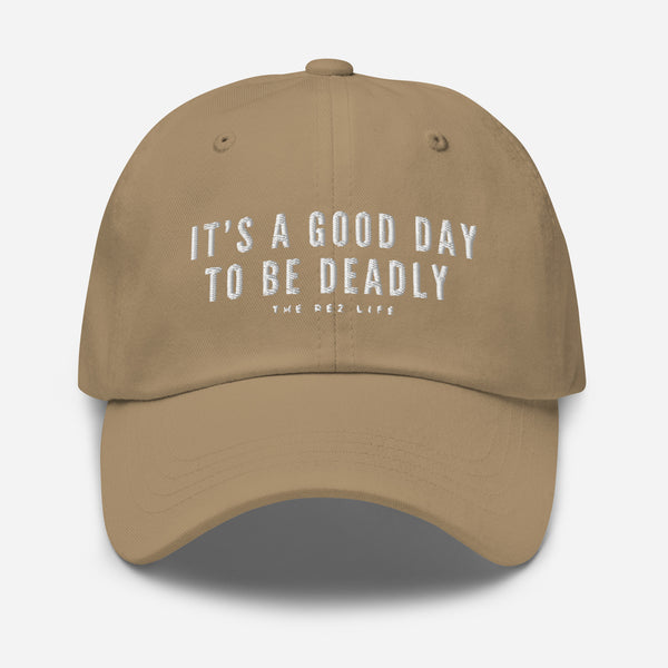 It's A Good Day To Be Deadly Hat