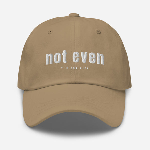 Not Even Hat