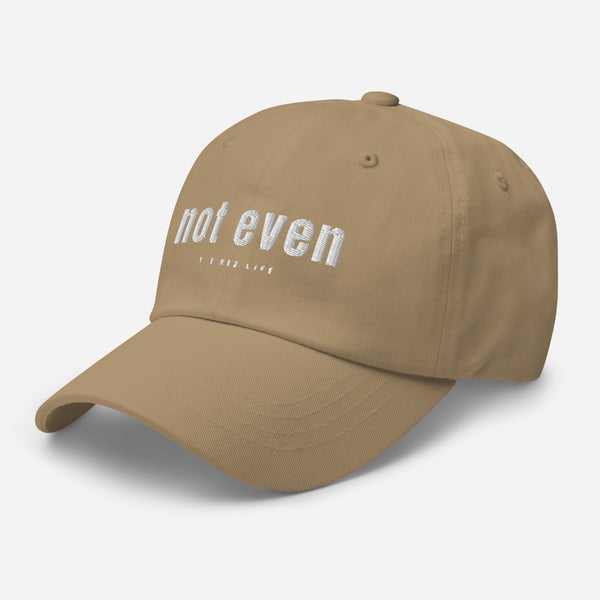 Not Even Hat