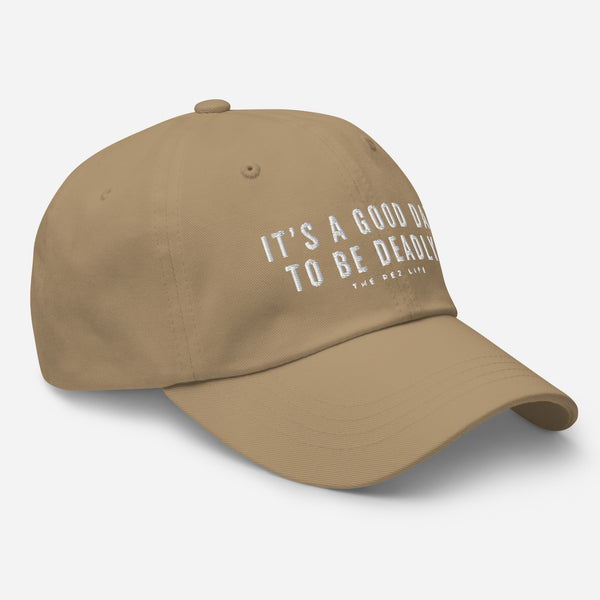 It's A Good Day To Be Deadly Hat