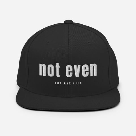 Not Even Snapback