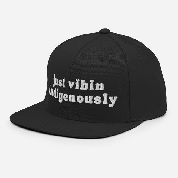 Everyday Just Vibin Indigenously Snapback