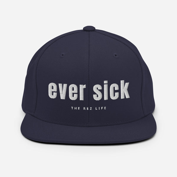 Ever Sick Snapback