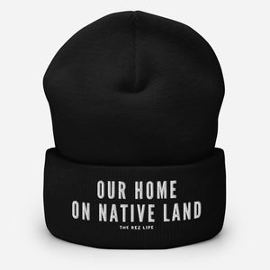 Our Home On Native Land Beanie