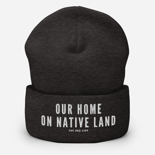 Our Home On Native Land Beanie