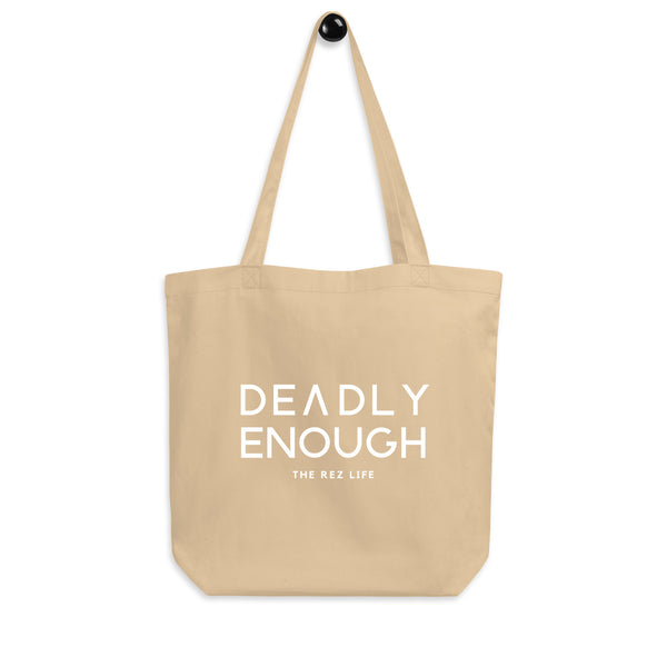 Deadly Enough Snagging (Tote) Bag