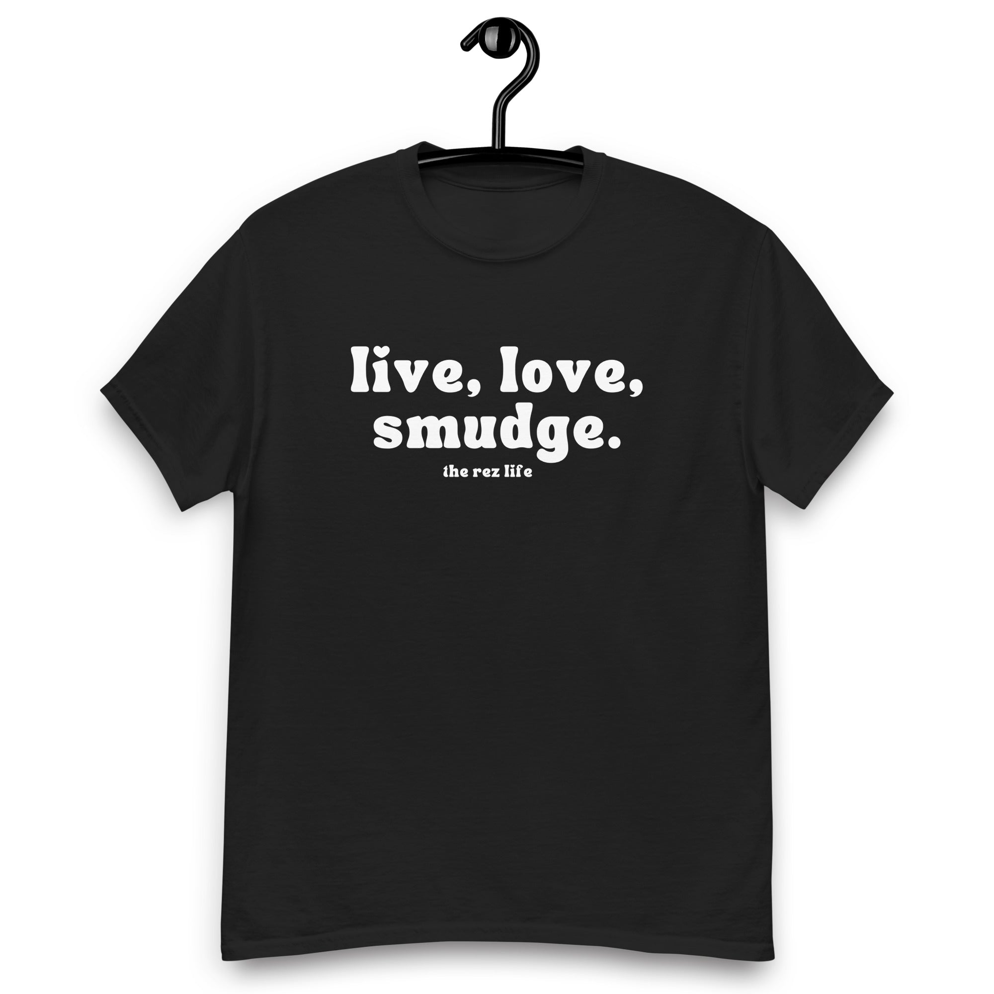 This Is The Way to Live, Love, Smudge! Men's Tee