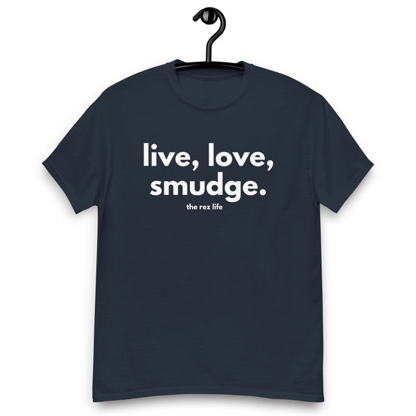 This Is The Way - Live, Love, Smudge Men's Tee