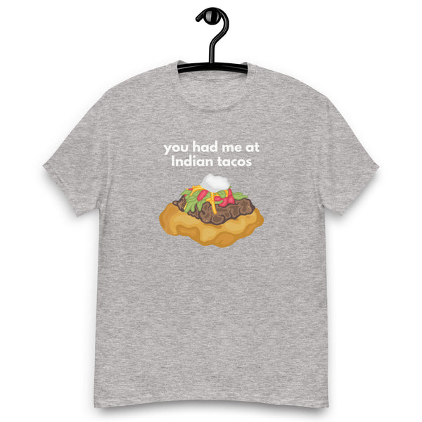 You Had Me At (Hello) Indian Tacos Men's Tee