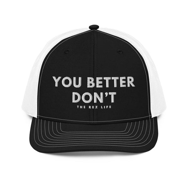 When Your Cuz Tries To Take The Last Bepsi - YOU BETTER DON'T! Trucker Hat