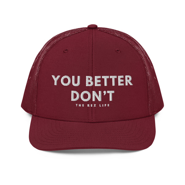 When Your Cuz Tries To Take The Last Bepsi - YOU BETTER DON'T! Trucker Hat