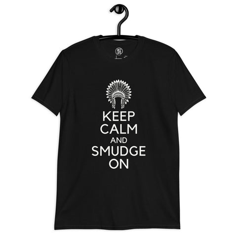 Keep Calm And Smudge On Tee