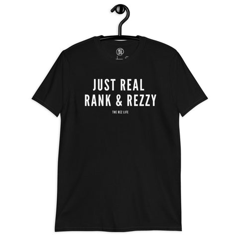 Not Even A Little, JUST REAL RANK & REZZY! Tee