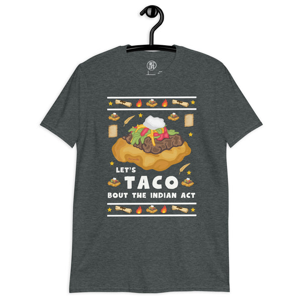 Let's Taco Bout The Indian Act