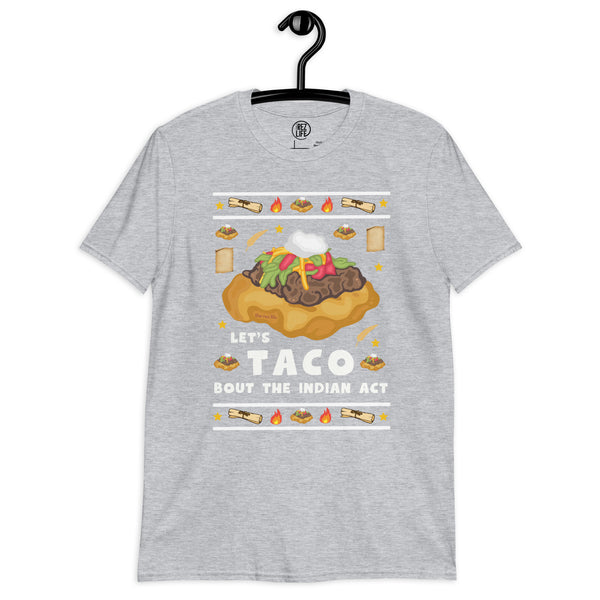 Let's Taco Bout The Indian Act