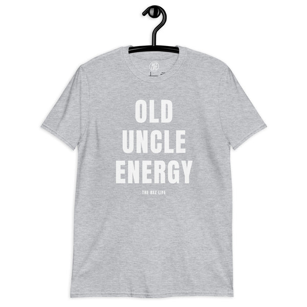 Old Uncle Energy - You Know Who You Are!