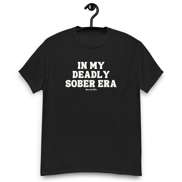 PROUD!!! In My Deadly Sober Era Men's Tee