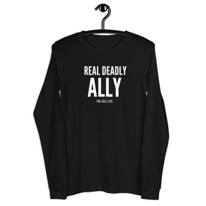 You Know Who You Are - A Real Deadly ALLY! Long Sleeve