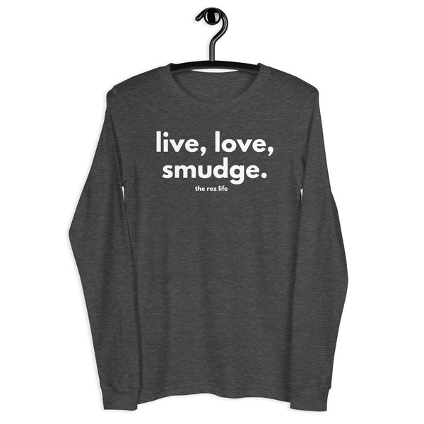 This Is The Way - Live, Love, Smudge Long Sleeve