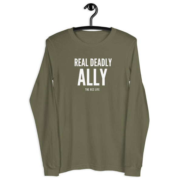 You Know Who You Are - A Real Deadly ALLY! Long Sleeve