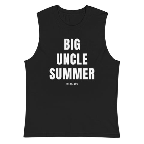 Big Uncle Summer (It's Uncle's Time To Shine) Muscle Tank