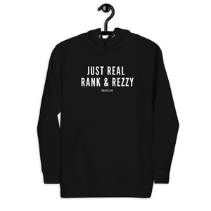 Not Even A Little, JUST REAL RANK & REZZY! Hoodie