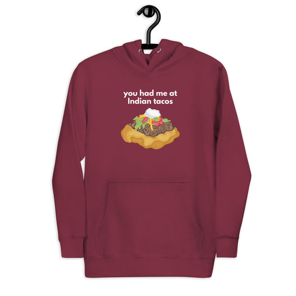 You Had Me At (Hello) Indian Tacos Hoodie