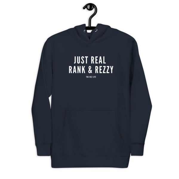 Not Even A Little, JUST REAL RANK & REZZY! Hoodie