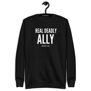 You Know Who You Are - A Real Deadly ALLY! Crewneck