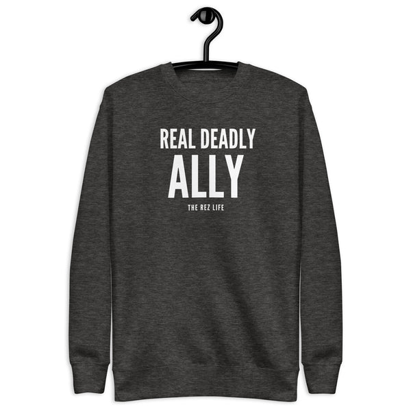 You Know Who You Are - A Real Deadly ALLY! Crewneck