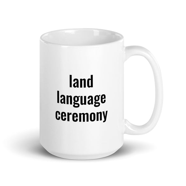 Land Language Ceremony Mug