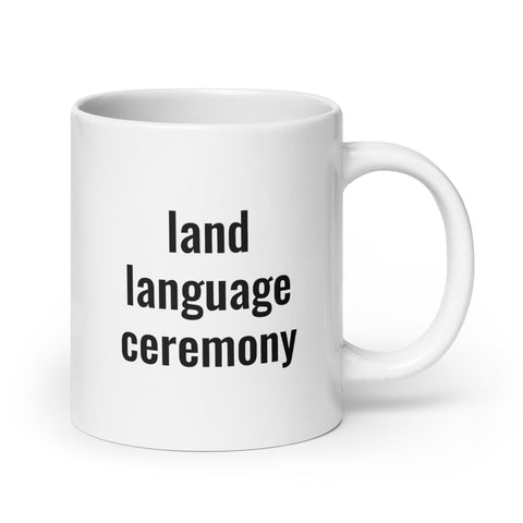 Land Language Ceremony Mug