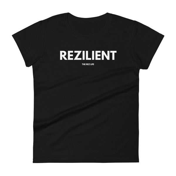 Fall Down 7 Times Stand Up 8... Rezilient Women's Tee