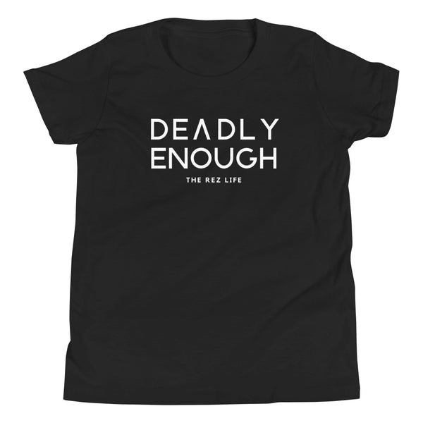 Deadly Enough Youth Tee