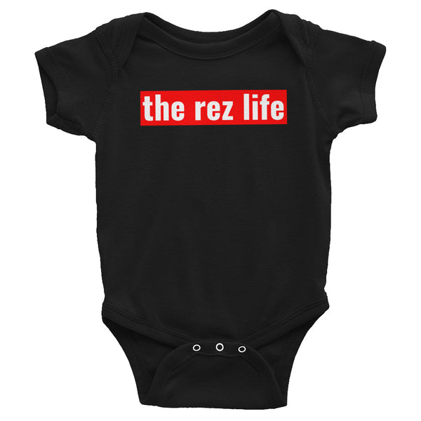 The Rez Life - Infant Bodysuit