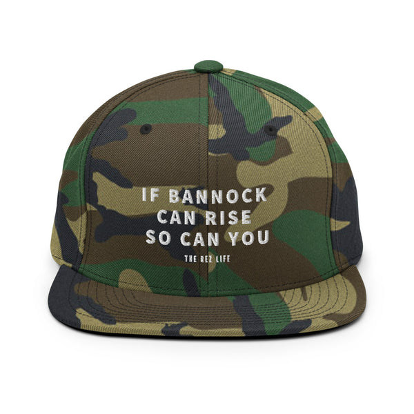 If Bannock Can Rise So Can You Snapback