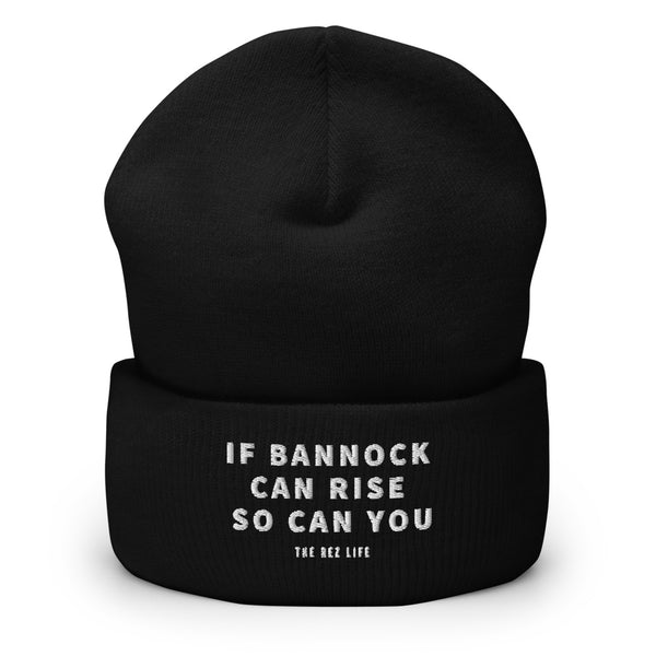 If Bannock Can Rise So Can You Beanie