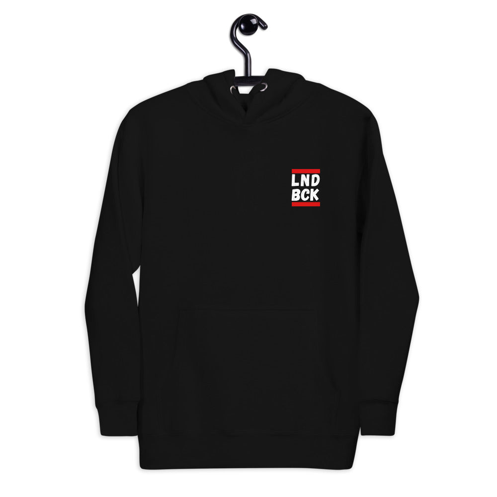 We still comin for our LND BCK Hoodie