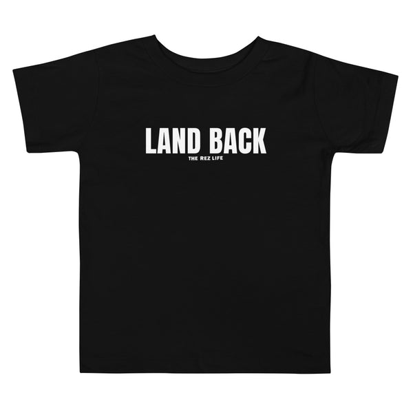 Land Back - Toddler Tee