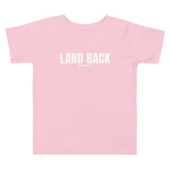 Land Back - Toddler Tee