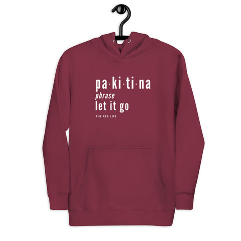 Let It Go: Pakitina Hoodie