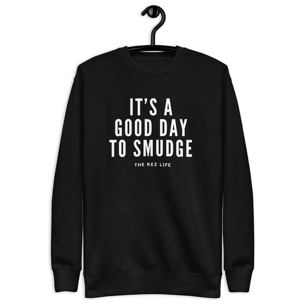 It's A Good Day To Smudge Crewneck