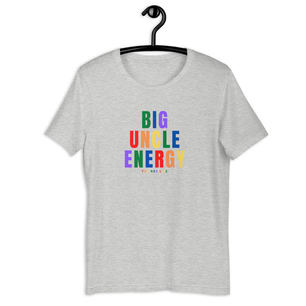 Big Uncle Energy - BUE PRIDE - The Rez Life